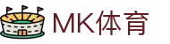 MK(体育科技有限公司)体育·官方网站